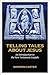 Telling Tales about Jesus: ...