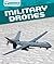 Military Drones (Drones: Eyes in the Skies)