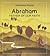 Abraham: Father of Our Faith