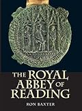The Royal Abbey of Reading