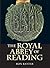 The Royal Abbey of Reading (Boydell Studies in Medieval Art and Architecture, 7)