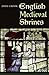 English Medieval Shrines (Boydell Studies in Medieval Art and Architecture, 3)