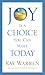 Joy Is a Choice You Can Mak...