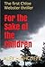 For the Sake of the Children by Alex Highcliffe