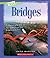 Bridges (A True Book: Engineering Wonders)