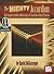 The Mighty Accordion: The Complete Guide to Mastering Left-Hand Bass/Chord Patterns