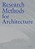 Research Methods for Architecture by Raymond Lucas