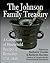 The Johnson Family Treasury...