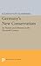 Germany's New Conservatism: Its History and Dilemma in the Twentieth Century (Princeton Legacy Library)