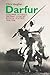Darfur: Colonial violence, Sultanic legacies and local politics, 1916-1956 (Eastern Africa Series, 32)