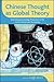 Chinese Thought as Global Theory: Diversifying Knowledge Production in the Social Sciences and Humanities (Chinese Philosophy Culture)