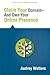 Claim Your Domain And Own Your Online Presence (Develop a Saf... by Audrey Watters