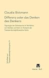 Differenz oder das Denken des Denkens (Schriften Zur Transzendentalphilosophie) (German Edition)