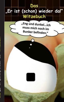 Das 'Er ist (schon) wieder da!' Witzebuch