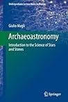 Archaeoastronomy by Giulio Magli