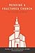 Mending a Fractured Church: How to Seek Unity with Integrity