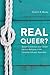 Real Queer?: Sexual Orienta...