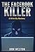 The Facebook Killer: A Hard...
