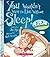 You Wouldn't Want to Live Without Sleep! (You Wouldn't Want to Live Without…) (Library Edition)