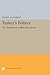 Turkey's Politics: The Transition to a Multi-Party System (Princeton Legacy Library)