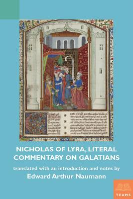 Nicholas of Lyra, Literal Commentary on Galatians (Teams Commentary)