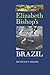 Elizabeth Bishop's Brazil by Bethany Hicok