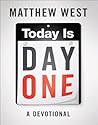 Today Is Day One:...