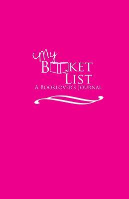 My Booket List: A Booklover's Journal (Pink)