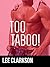 Too Taboo! by Lee Clarkson