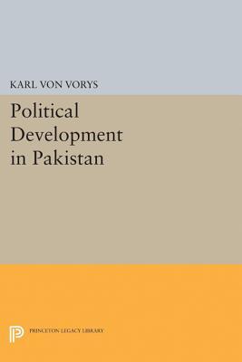 Political Development in Pakistan (Center for International Studies, Princeton University)