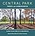 Central Park Trees and Landscapes: A Guide to New York City's Masterpiece