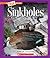Sinkholes (A True Book: Extreme Earth)