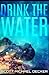 Drink The Water (Alien Mysteries)