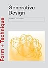 Generative Design: Form-finding Techniques in Architecture (Form + Technique)