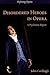 Disordered Heroes in Opera: A Psychiatric Report (Defining Opera, 1)