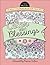 Color Your Blessings: An Adult Coloring Book for Your Soul (Color the Bible)