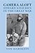 Camera Aloft: Edward Steichen in the Great War (Cambridge Centennial of Flight)
