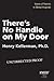 There's No Handle on My Door: Stories of Patients in Mental Hospitals
