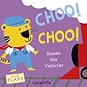 Choo! Choo!: Gues...