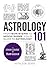 Astrology 101: From Sun Signs to Moon Signs, Your Guide to Astrology (Adams 101 Series)