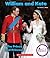 William and Kate: The Prince and Princess (Rookie Biographies)