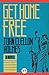Get Home Free by John Clellon Holmes