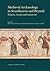 Medieval Archaeology in Scandinavia and Beyond: History, trends and tomorrow