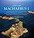 Machaerus I: History, Archaeology and Architecture of the Fortified Herodian Royal Palace and City Overlooking the Dead Sea in Transjordan (Collectio Maior)