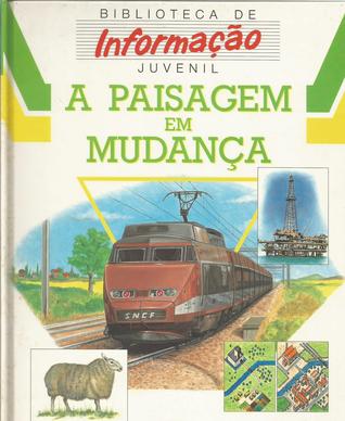 A Paisagem em Mudança