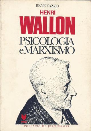 Henri Wallon Psicologia e Marxismo