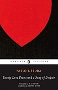 Twenty Love Poems and a Song of Despair