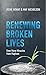 Renewing Broken Lives: Even...