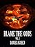 Blame the Gods: Volume II