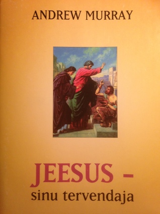 Jeesus – sinu tervendaja